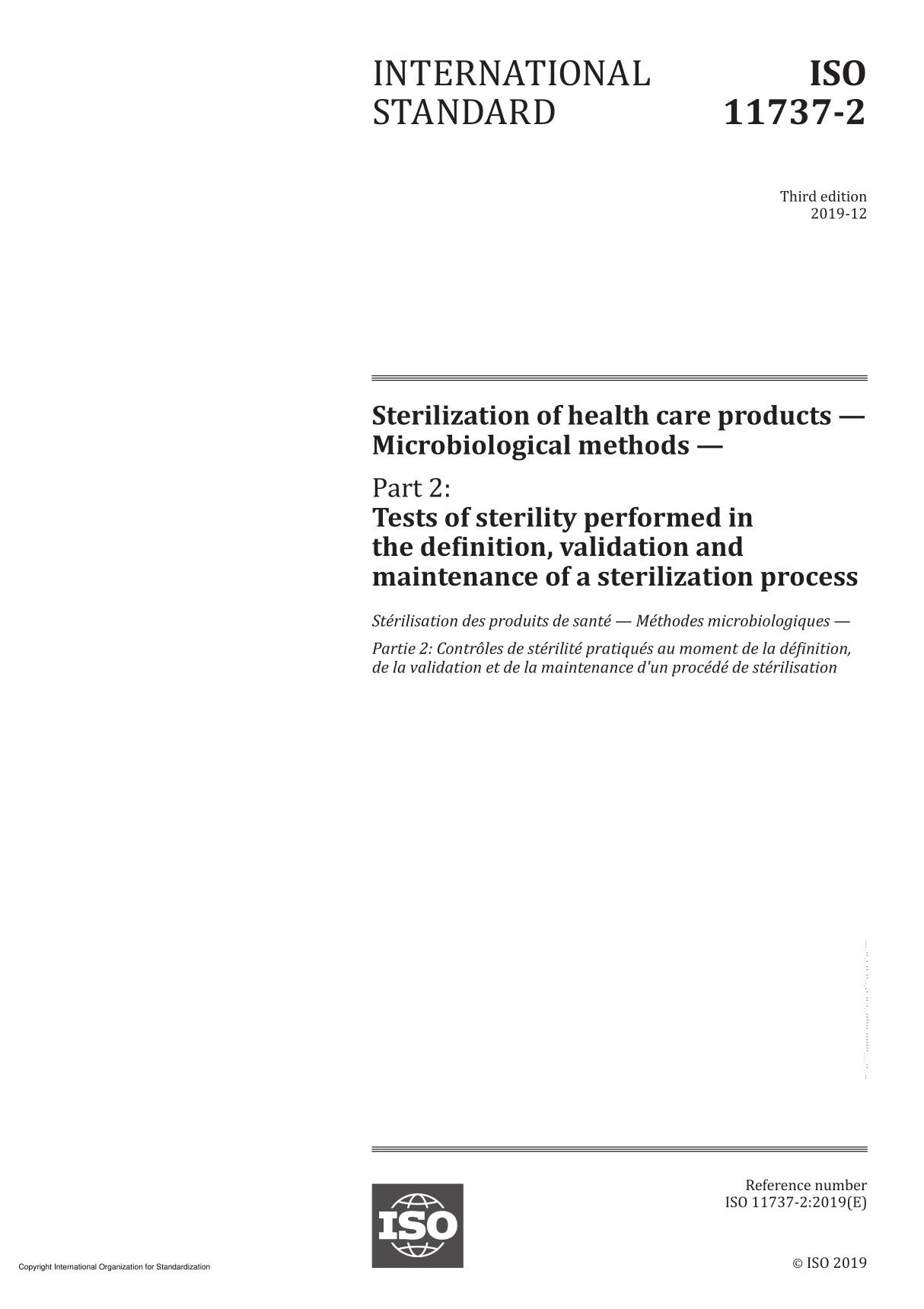 ISO 11737-2-2019医疗器械的灭菌 - 微生物方法 - 第2部分 灭菌过程的定义，验证和维护中进行的无菌检测