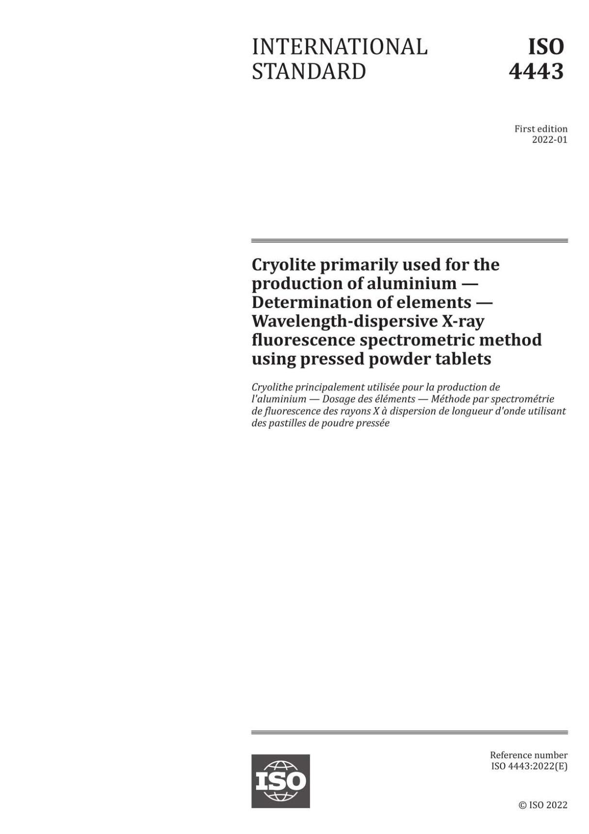 ISO 4443-2022 Cryolite primarily used for the production of aluminium - Determination of elements - Wavelength-dispersive X-ray