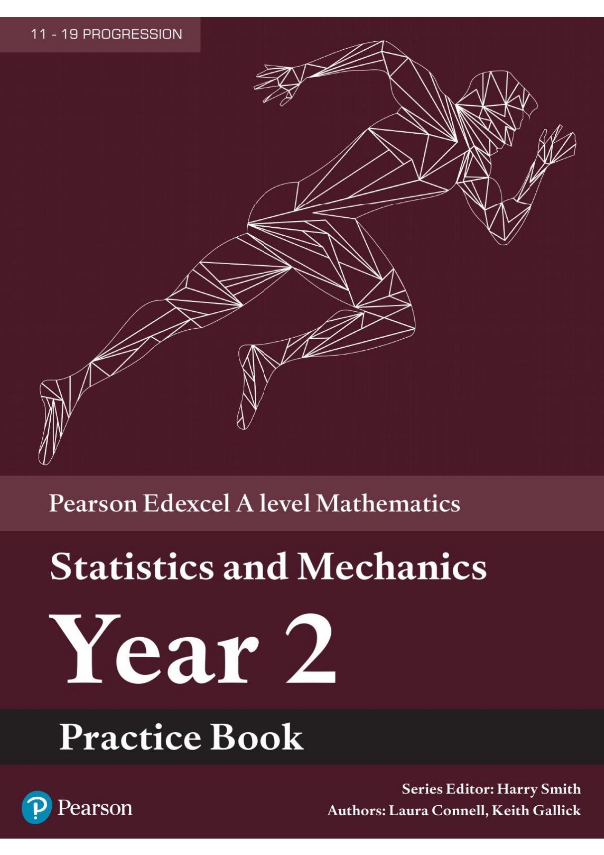 - Pearson Edexcel A level Mathematics Statistics & Mechanics Year 2 Practice Book-Pearson Education (2019)