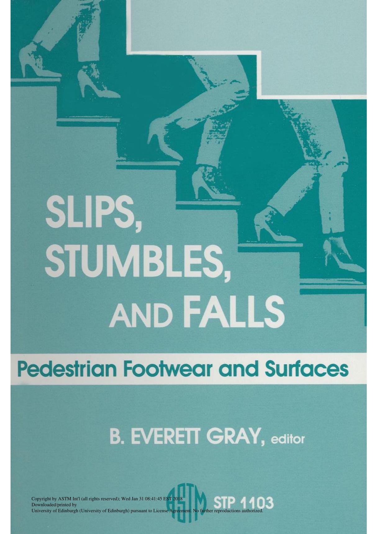 SLIPS STUMBLES FALLS PEDESTRIAN FOOTWEAR AND SURFACES