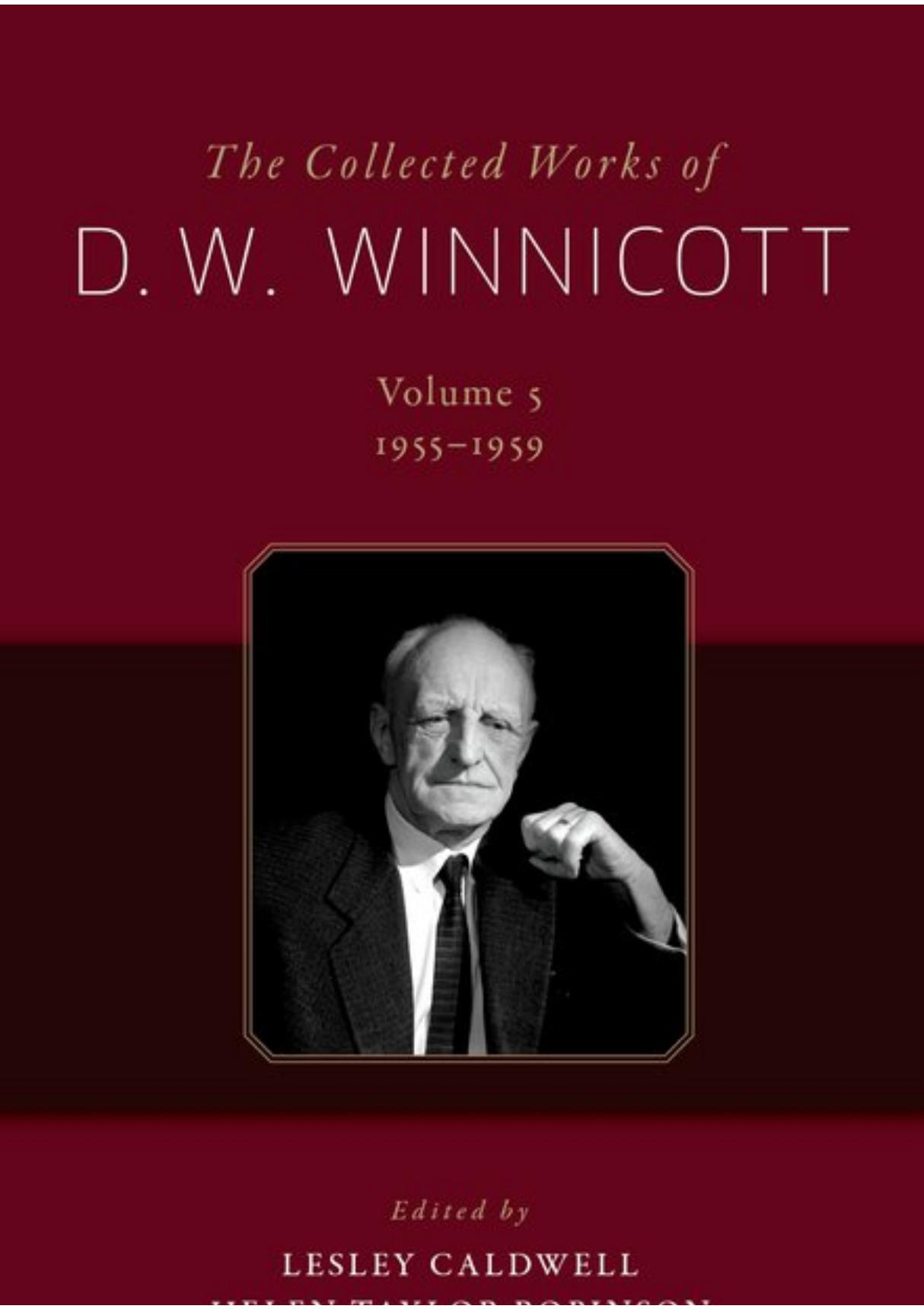 The Collected Works of D. W. Winnicott Volume 5, 1955-1959