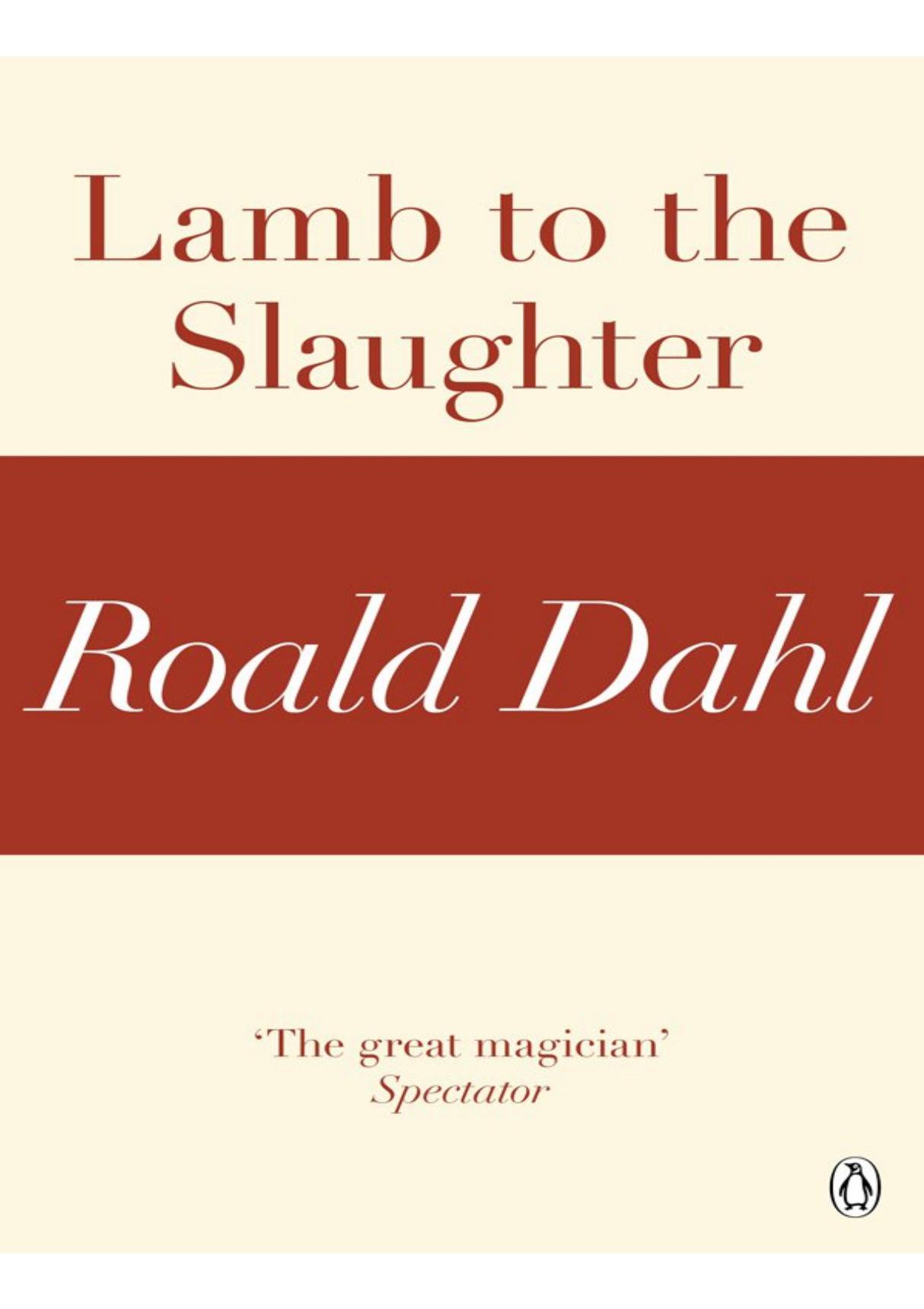 待宰的羔羊 Lamb to the Slaughter - Roald Dahl