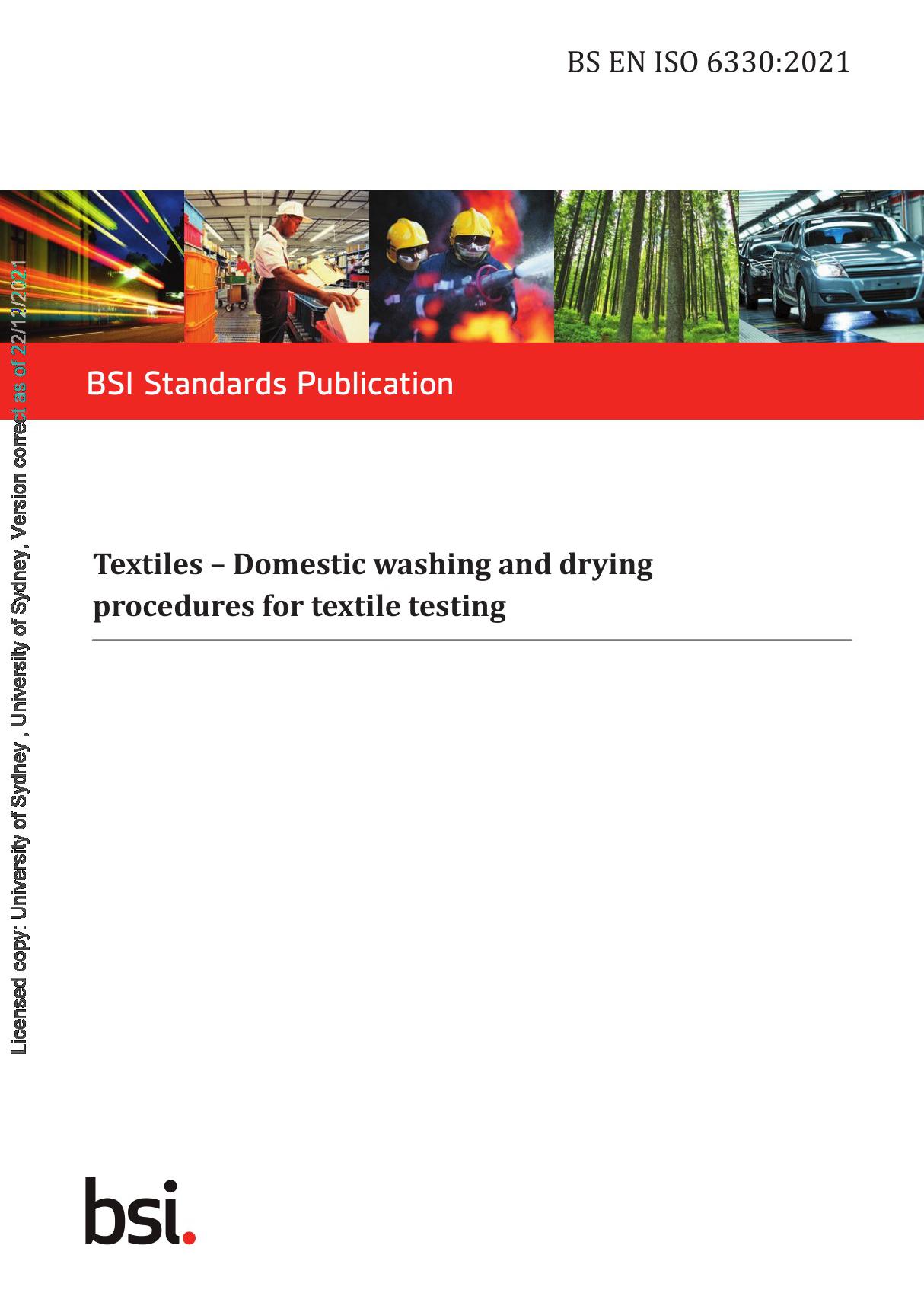 BS EN ISO 6330-2021 Textiles. Domestic washing and drying procedures for textile testing.