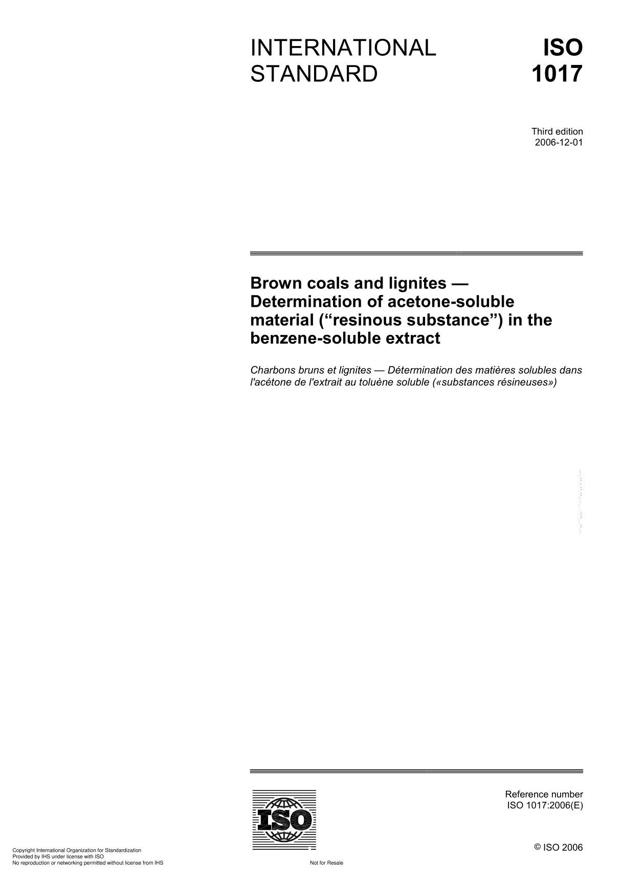 ISO 1017 Brown coals and lignites  Determination of acetone-soluble material (resinous substance) in the benzene-soluble e