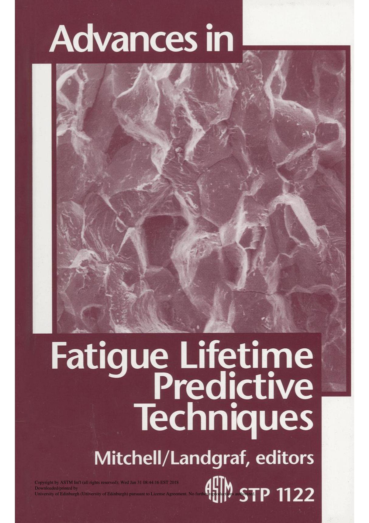 ADVANCES IN FATIGUE LIFETIME PREDICTIVE TECHNIQUES(ASTM STP1122)