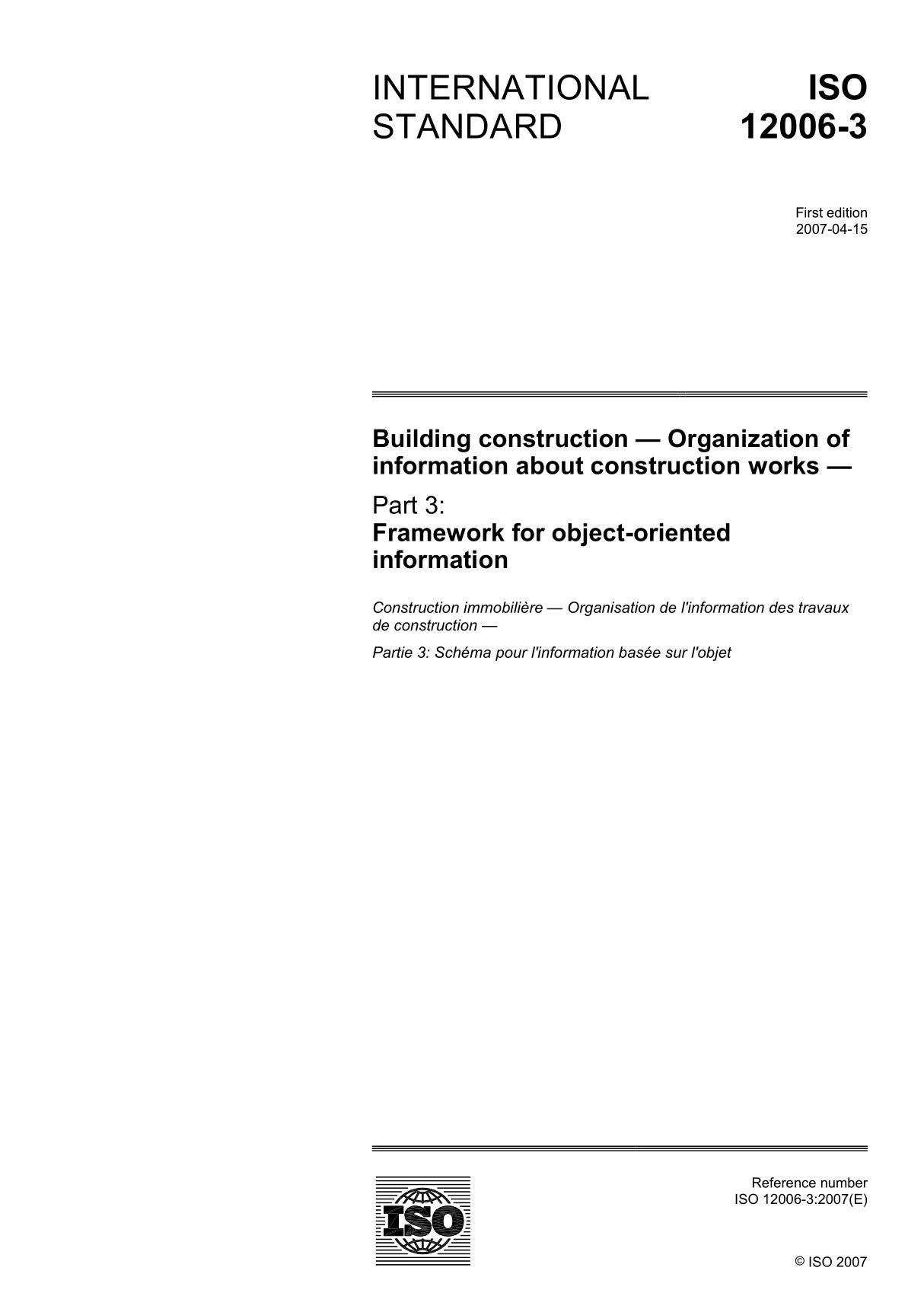 ISO-12006-3-2007 建筑施工作业的信息组织面向对象信息的框架Building construction - Organization of information about construction work