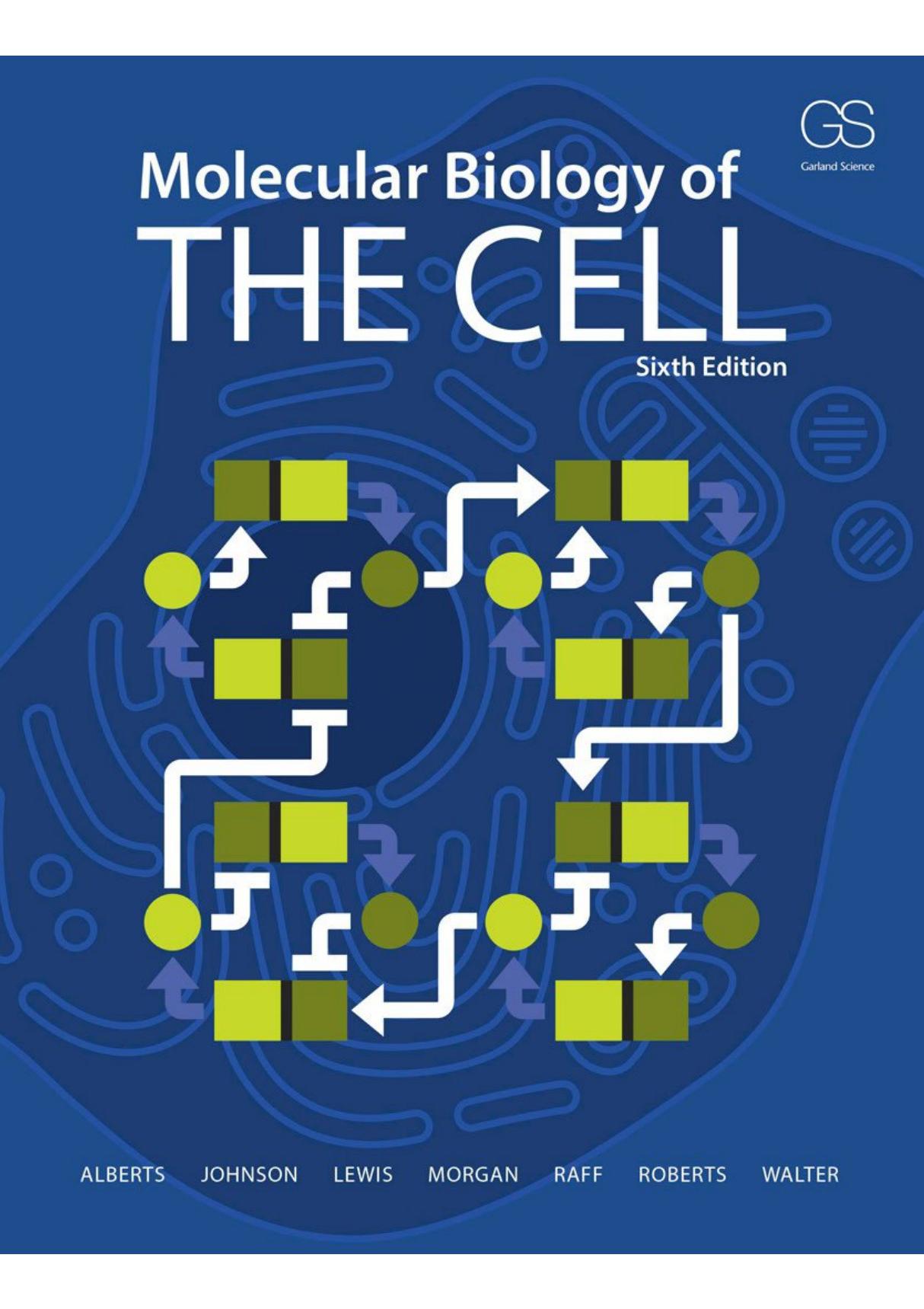 Molecular Biology of the Cell 6th 2014