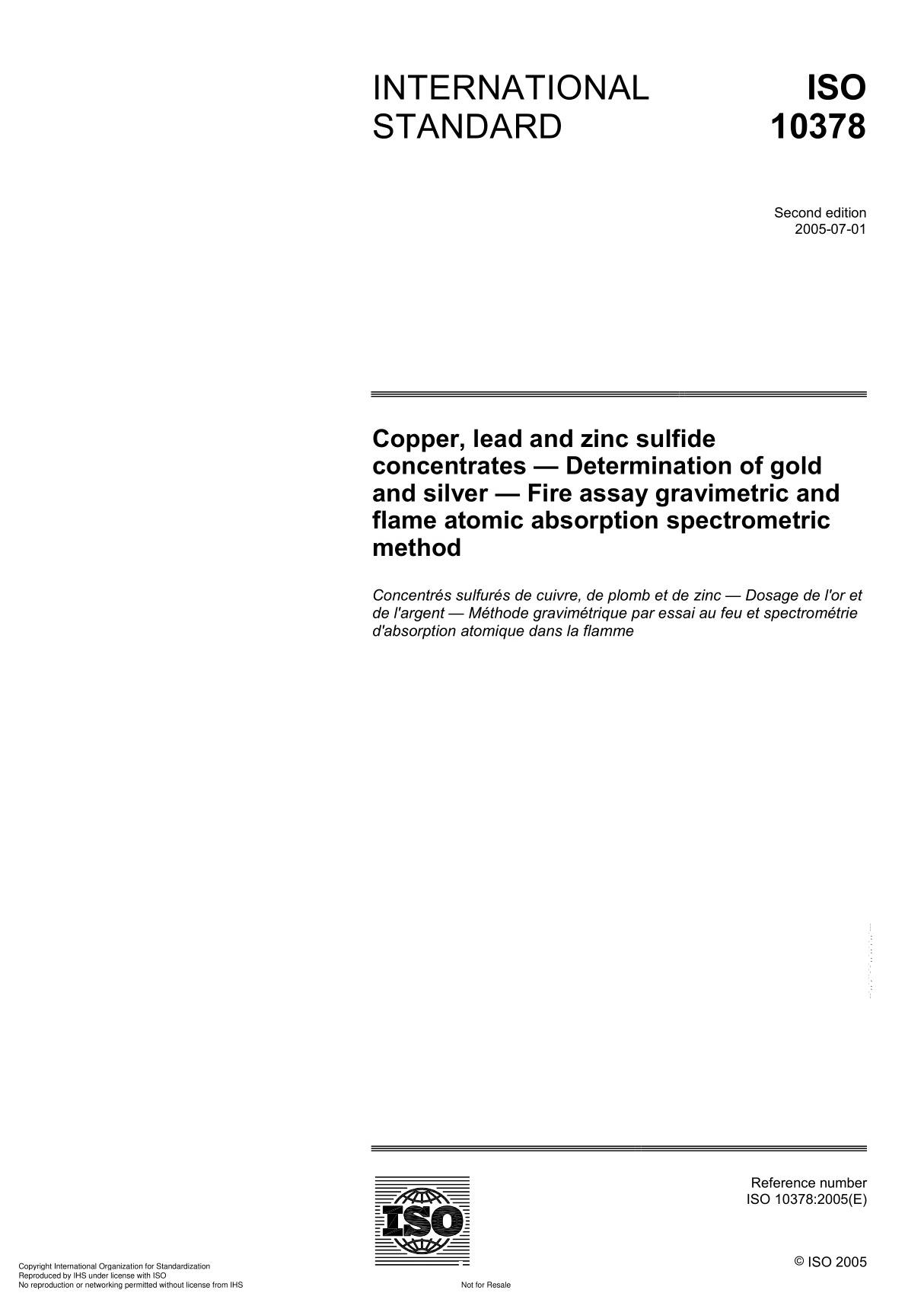 ISO 10378 Copper, lead and zinc sulfide concentrates  Determination of gold and silver  Fire assay gravimetric and flame ato