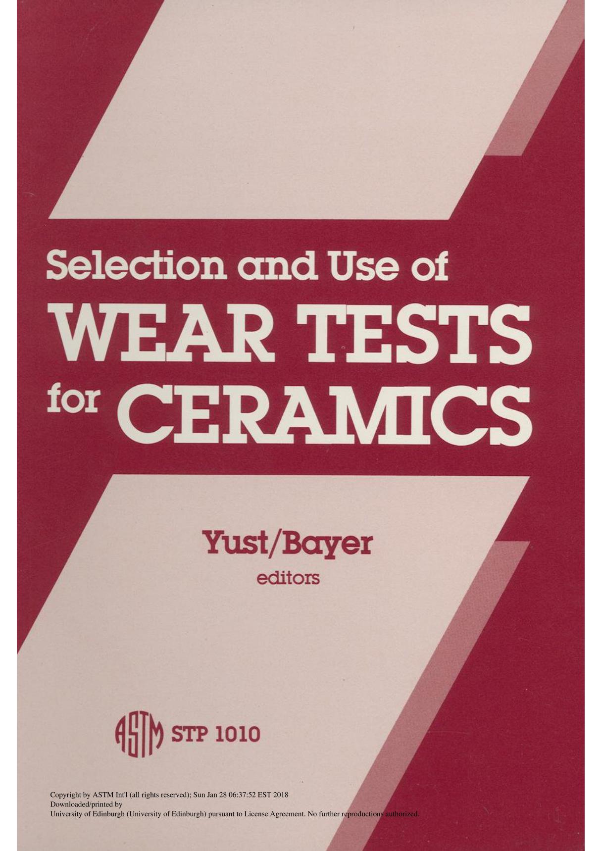 SELECTION AND USE OF WEAR TESTS FOR CERAMICS(ASTM STP1010)