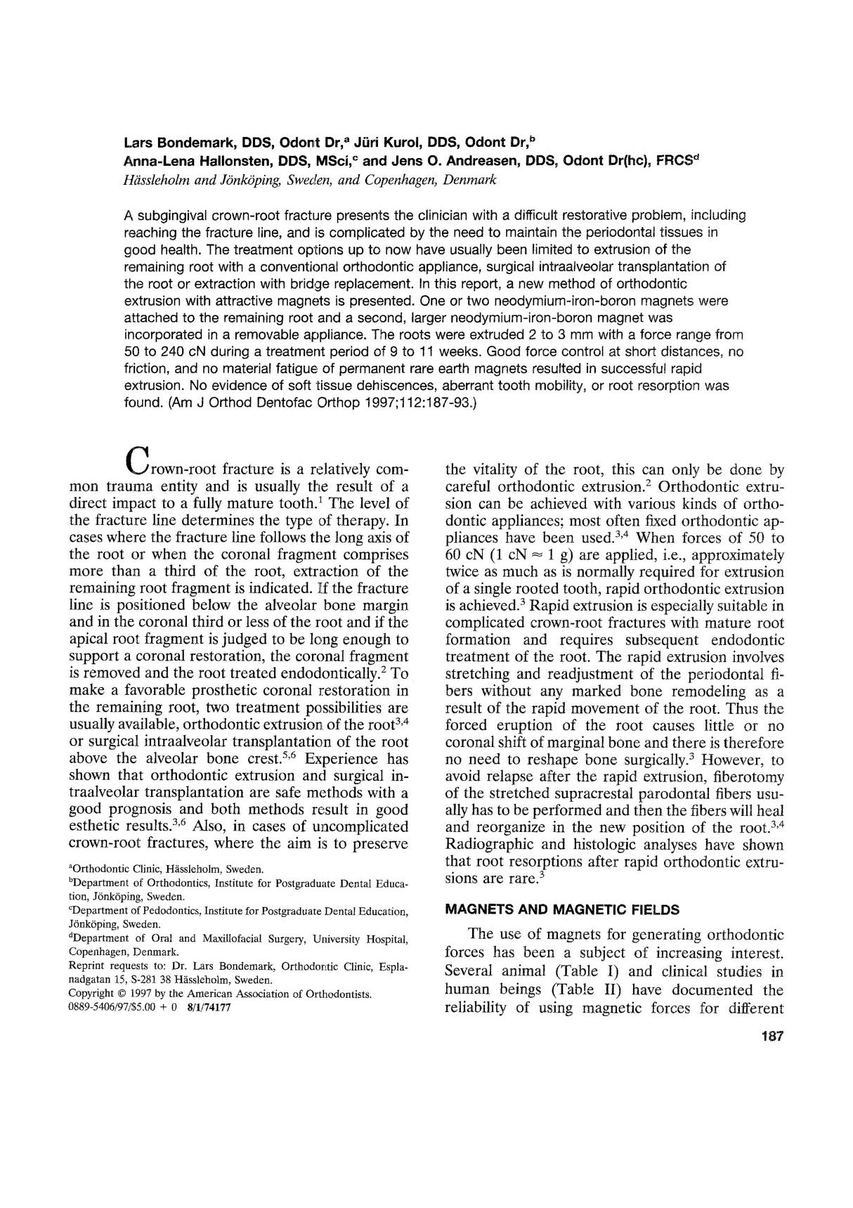 Attractive magnets for orthodontic extrusion of crown-root fractured teeth