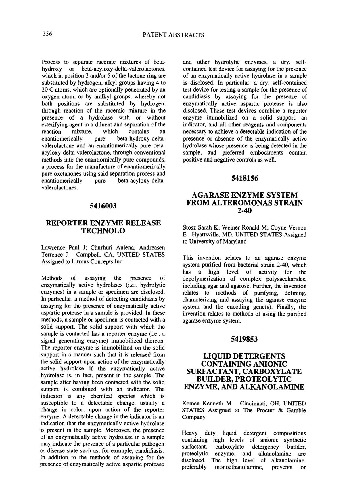 5416003 Reporter enzyme release technolo Lawrence Paul J; Churhuri Aulena; Andreasen Terrence J Campbell, CA, United States Ass