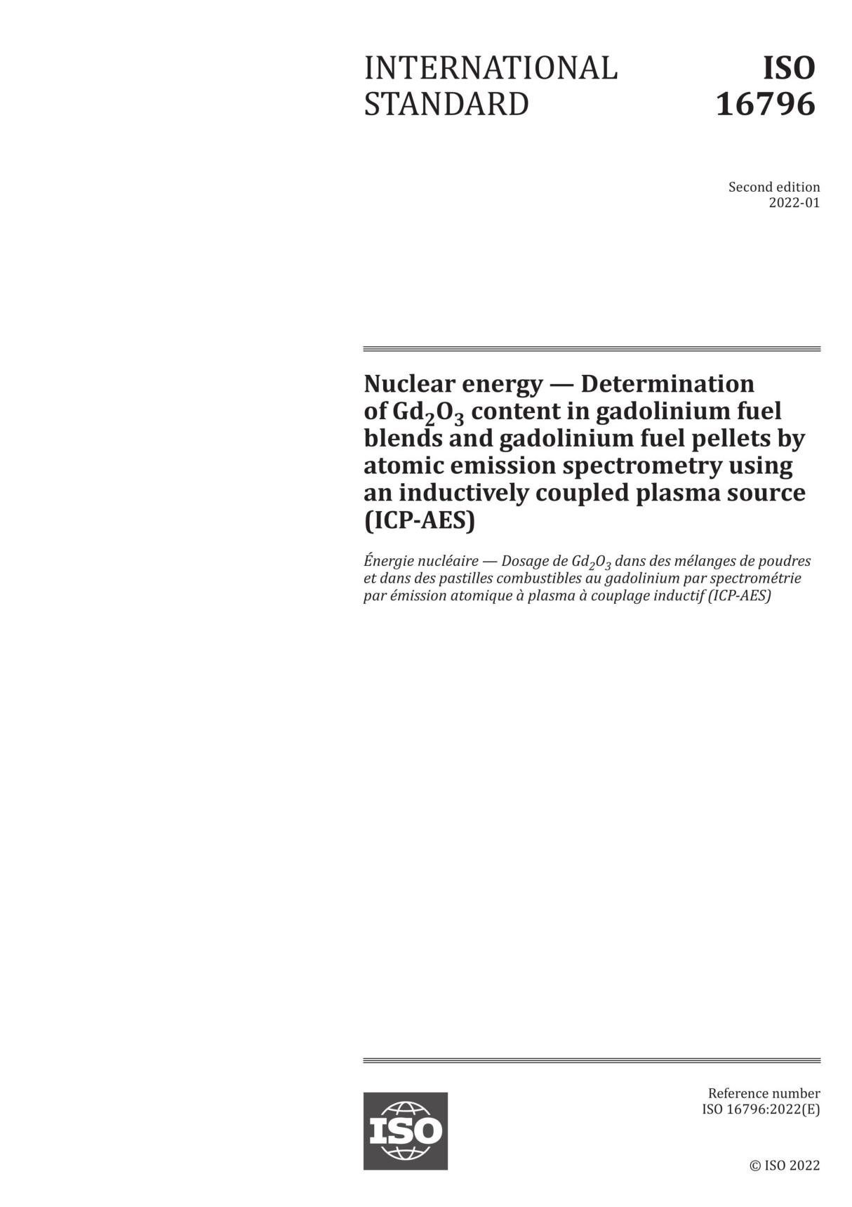 ISO 16796-2022 Nuclear energy - Determination of Gd2O3 content in gadolinium fuel blends and gadolinium fuel pellets by atomic e