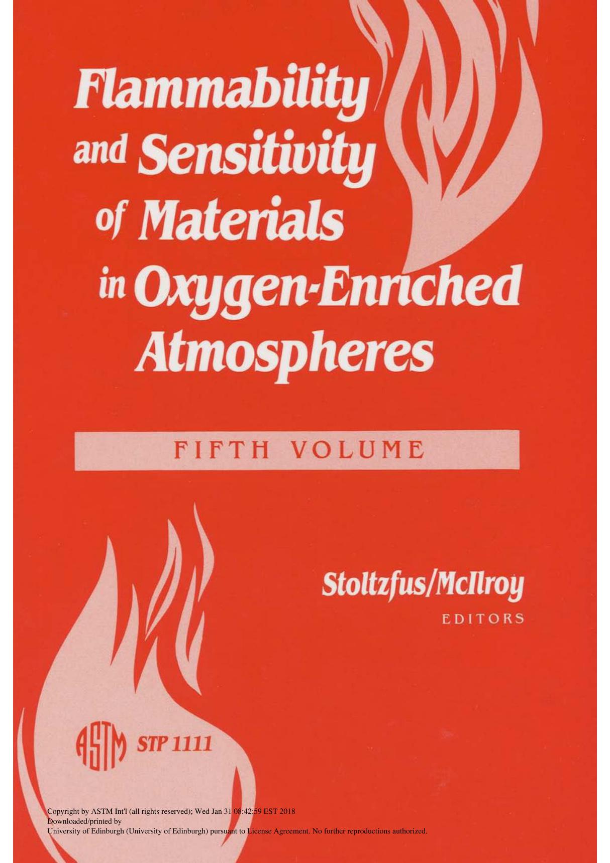 FLAMMABILITY AND SENSITIVITY OF MATERIALS IN OXYGEN-ENRICHED ATMOSPHERES (ALSO SEE ASTM STP 910, STP 986, STP 1040, STP 1197, ST