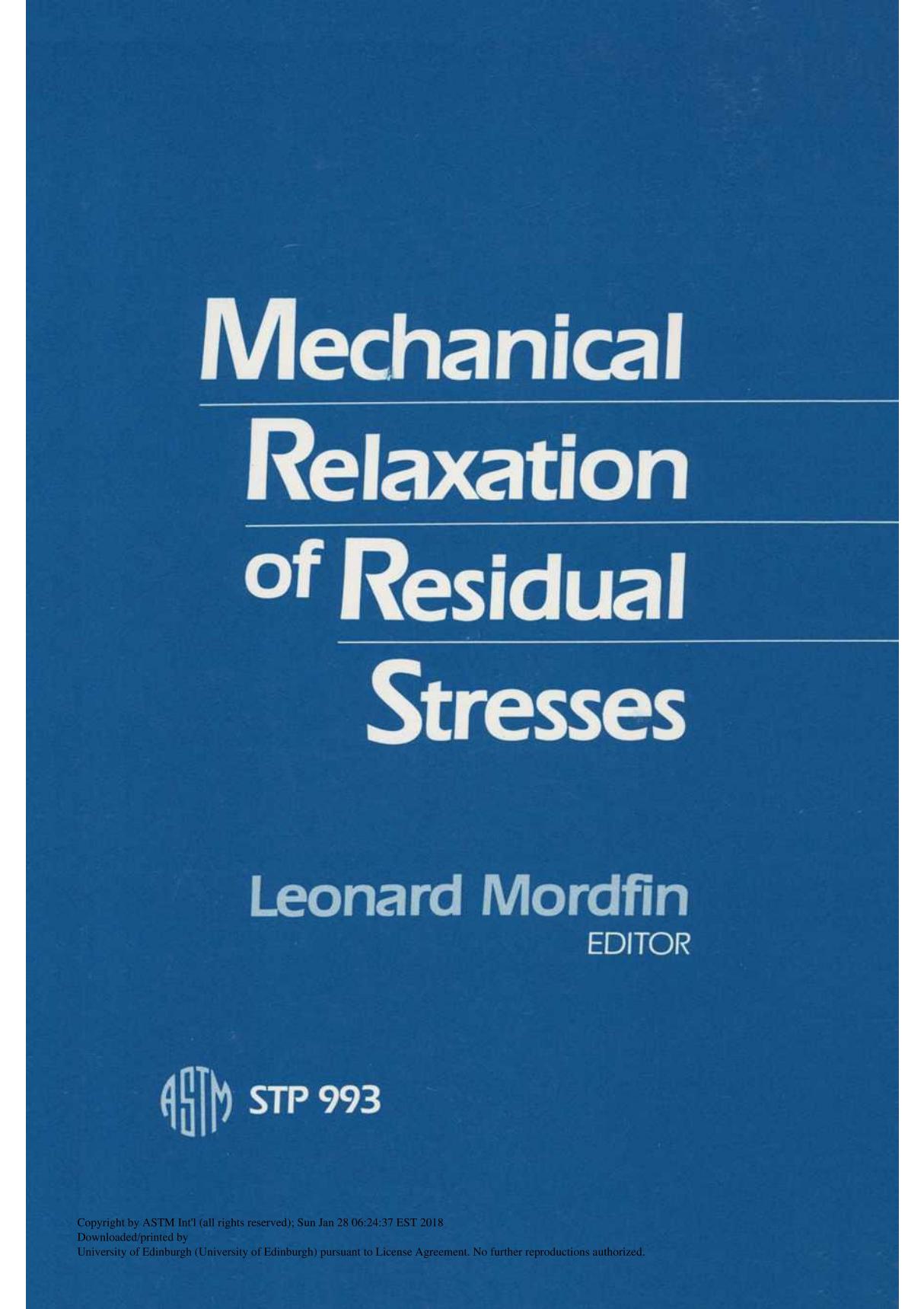 MECHANICAL RELAXATION OF RESIDUAL STRESSES(ASTM STP993)