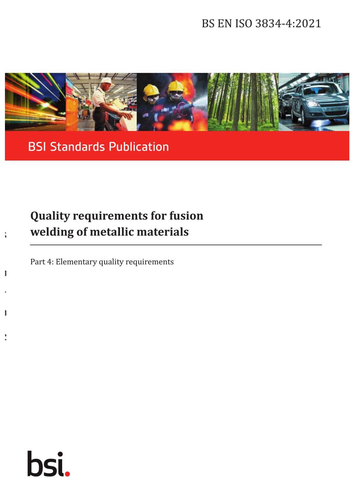 BS EN ISO 3834-4-2021 Quality requirements for fusion welding of metallic materials