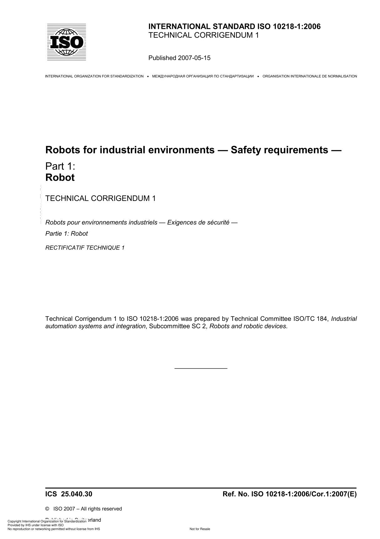 ISO 10218-1 2006 TECHNICAL CORRIGENDUM 1 Robots for industrial environments  Safety requirement