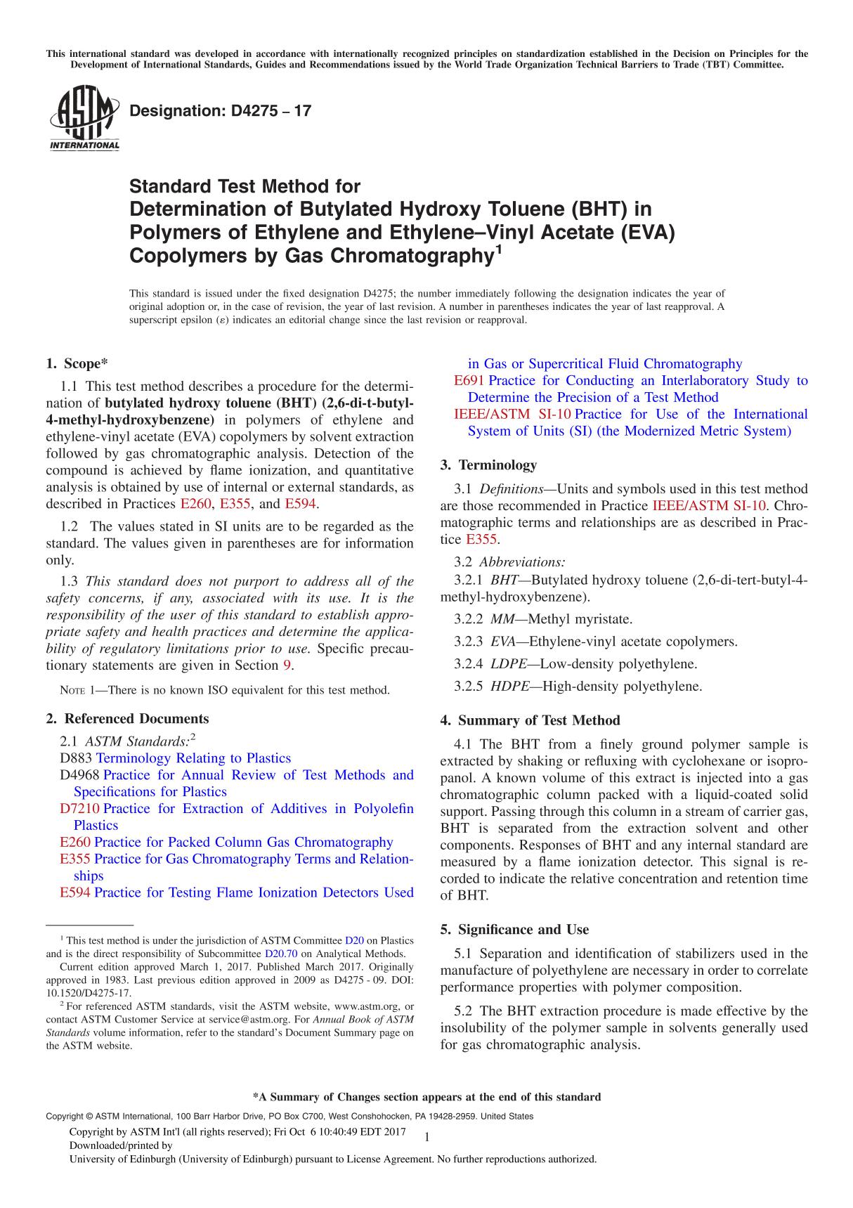 ASTM D4275-17 Standard Test Method for Determination of Butylated Hydroxy Toluene (BHT) in Polymers of Ethylene and Ethylene–Vi