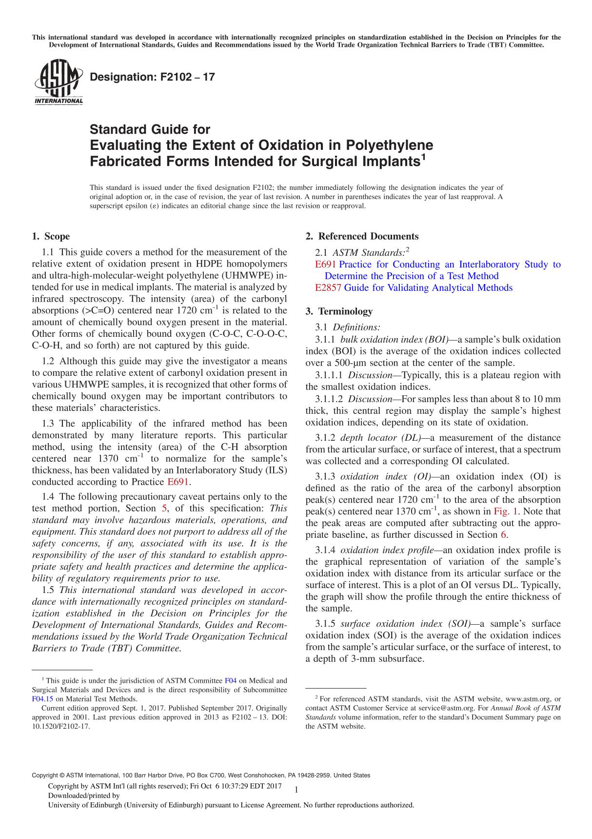 ASTM F2102-17 Standard Guide for Evaluating the Extent of Oxidation in Polyethylene Fabricated Forms Intended for Surgical Impla