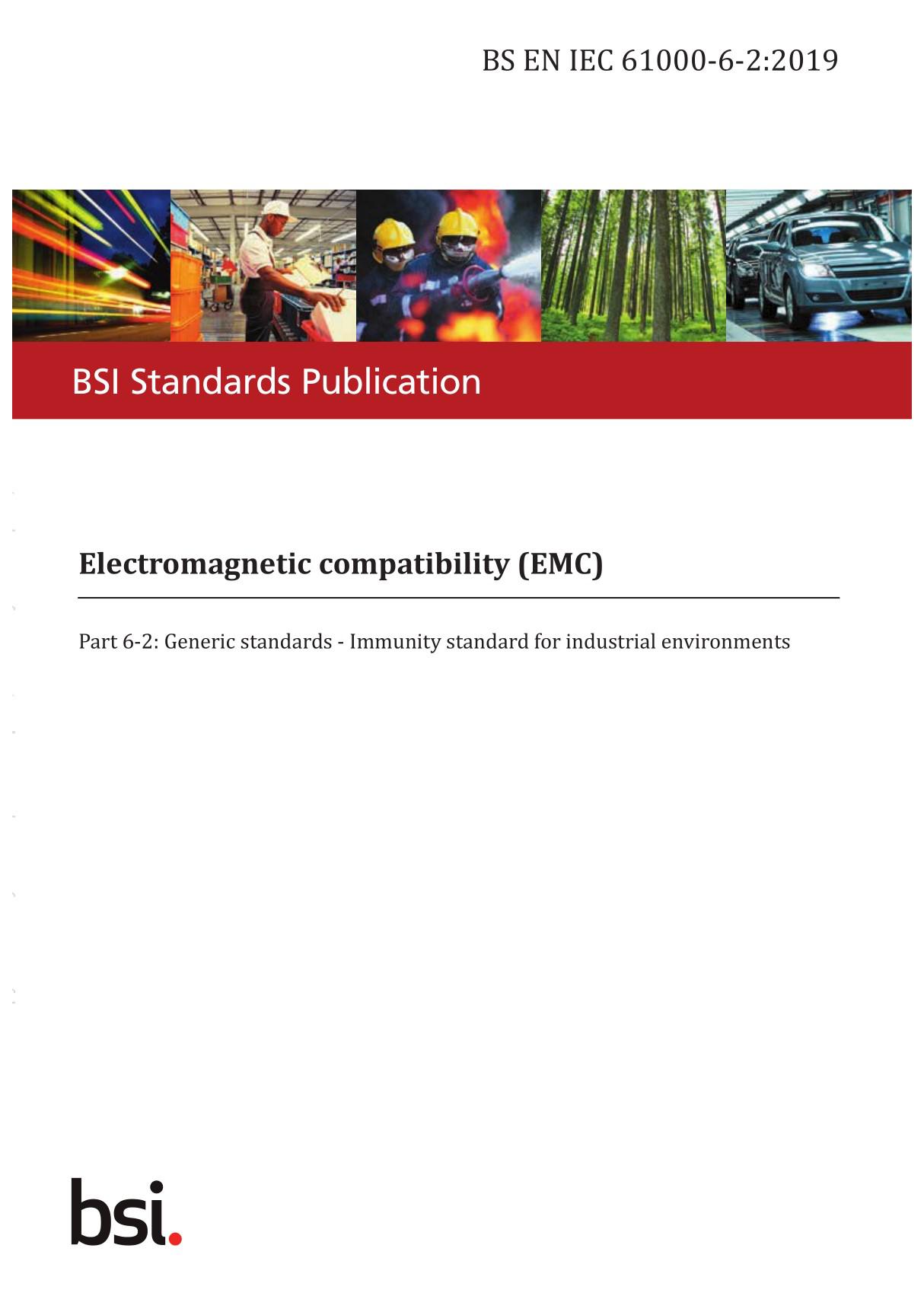 BS EN IEC 61000-6-2-2019 Electromagnetic compatibility (EMC). Generic standards. Immunity standard for industrial environments