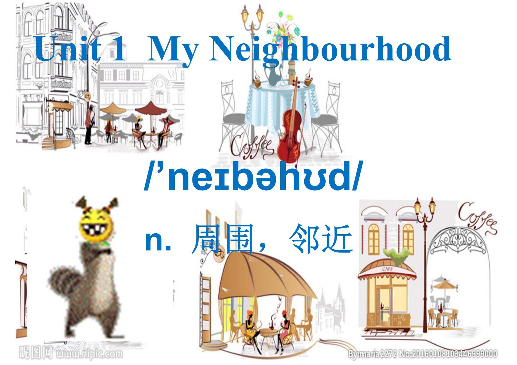 人教部编版 四年级 下册 英语 Unit 1 My neighbourhood 课件