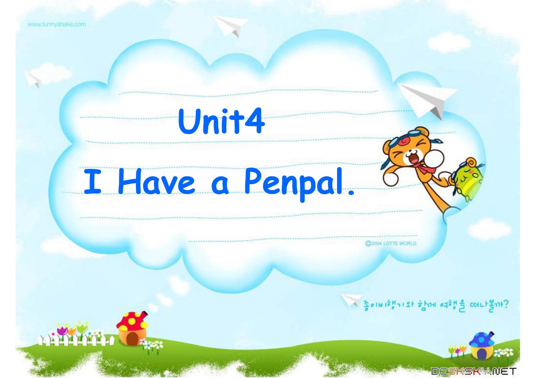 unit 4 I have a pen pal第七课时