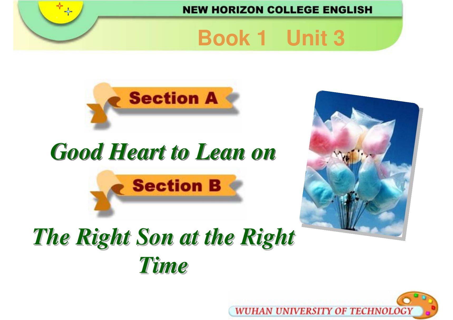 新视野大学英语Book1－3课件Good Heart to Lean on