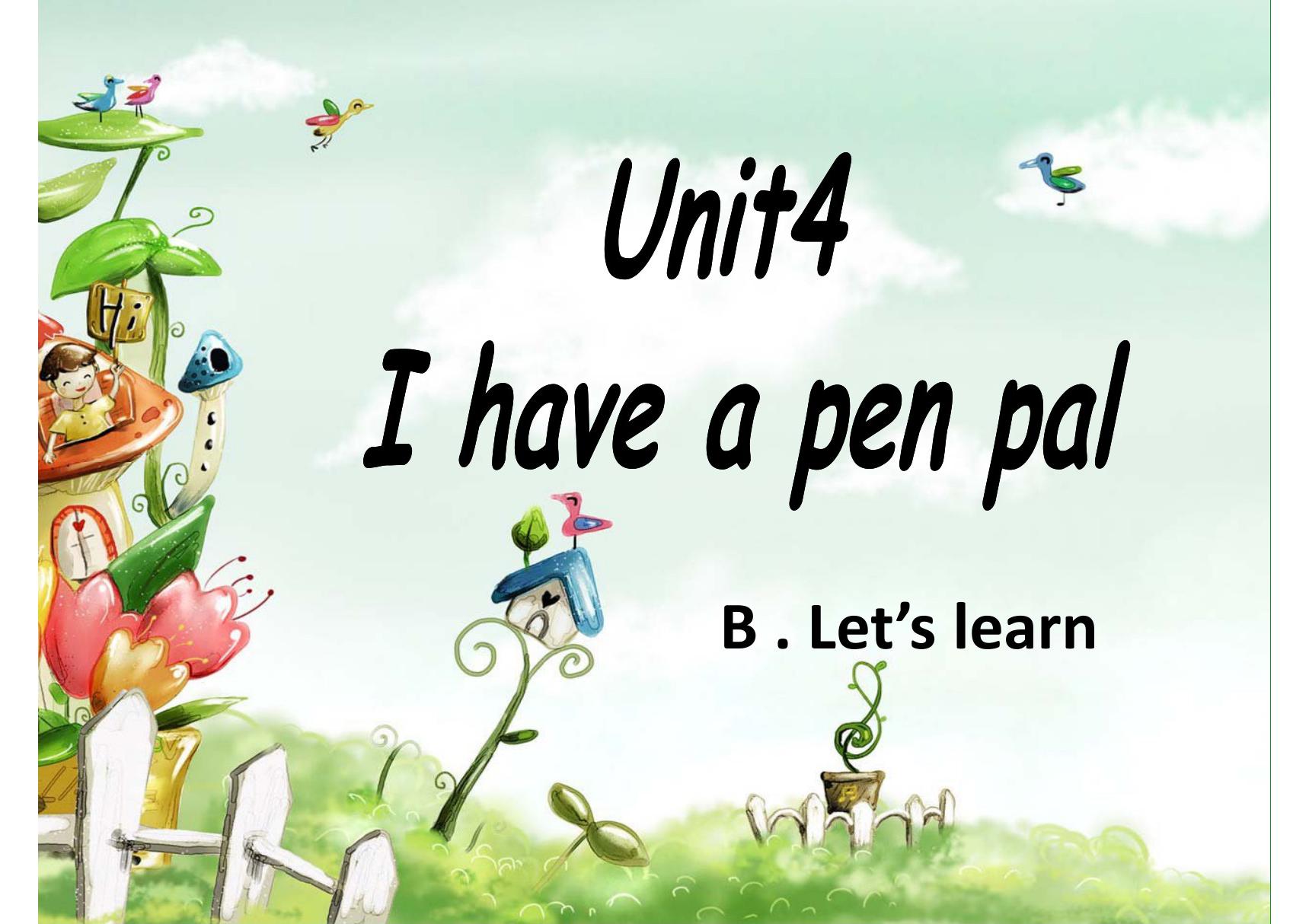 人教版小学六年级英语上册Unit 4 I have a pen pal第三课时第四单元教学课件