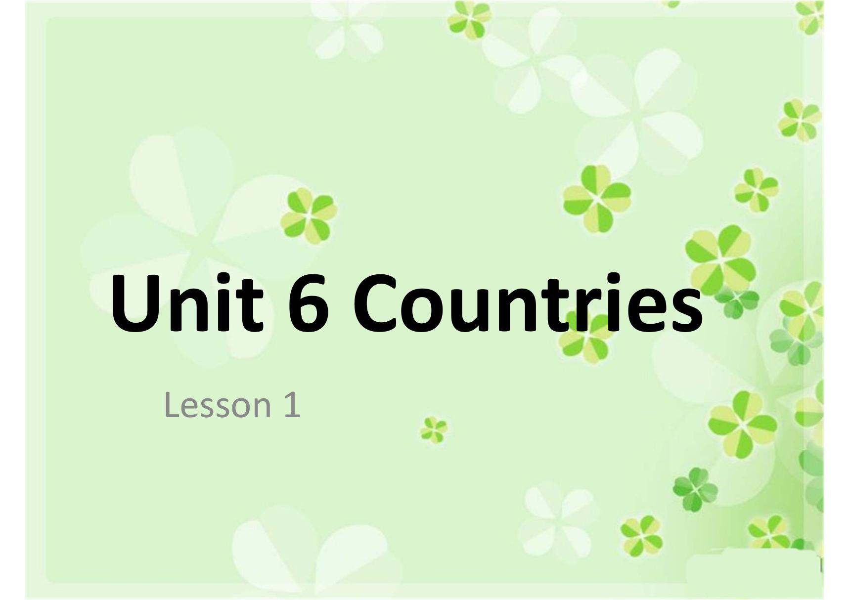 人教部编版 四年级 下册 英语 Unit 6 Countries Lesson 1 课件