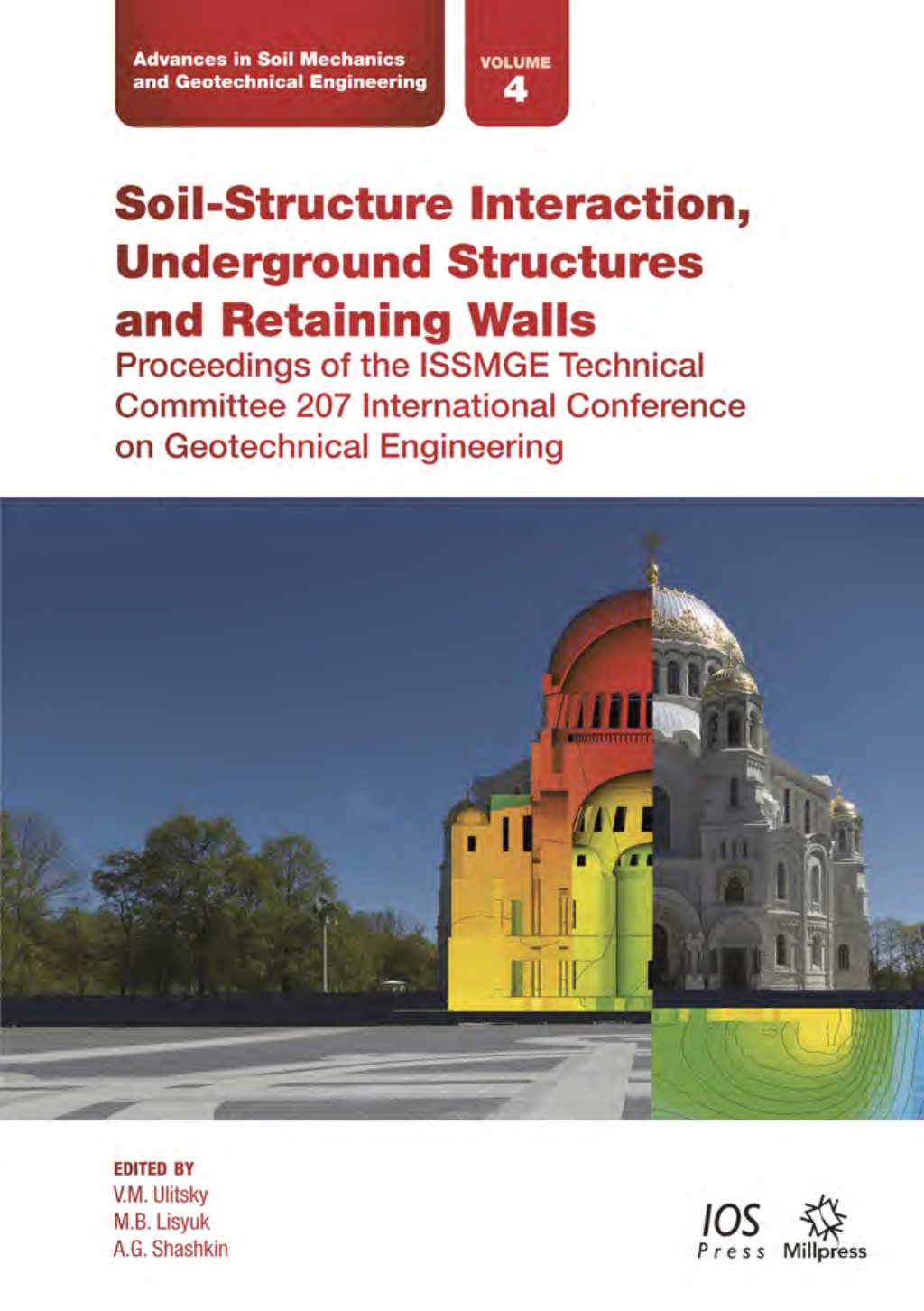 英文版 土结构相互作用、地下结构和挡土墙 ISSMGE 技术委员会论文集 Soil Structure Interaction Underground Structures