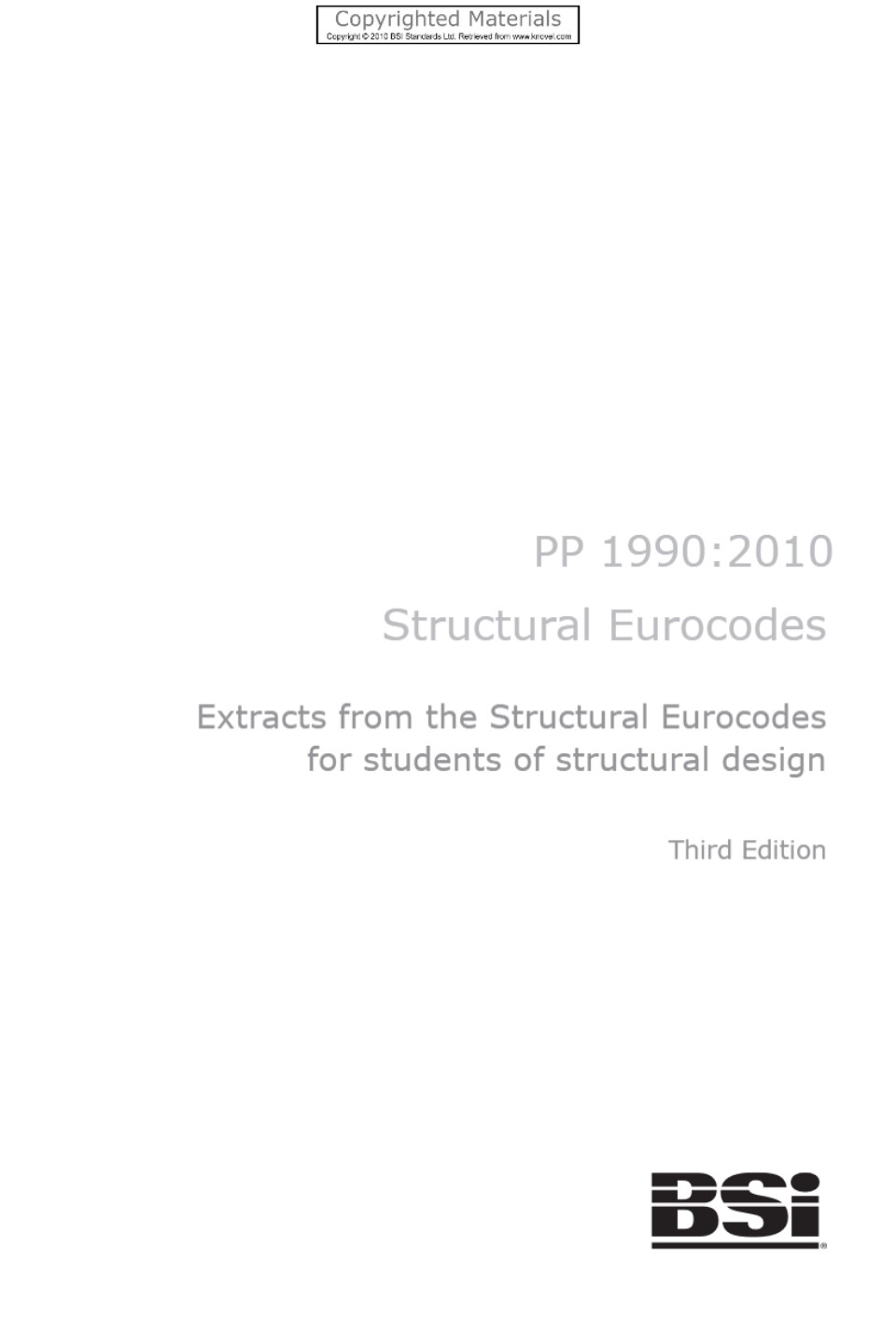 英文版 欧洲结构规范 结构设计学生的欧洲结构规范摘录 Structural Eurocodes Extracts from the Structural Eurocodes for Students of Structural Design （PP 1990 2010）