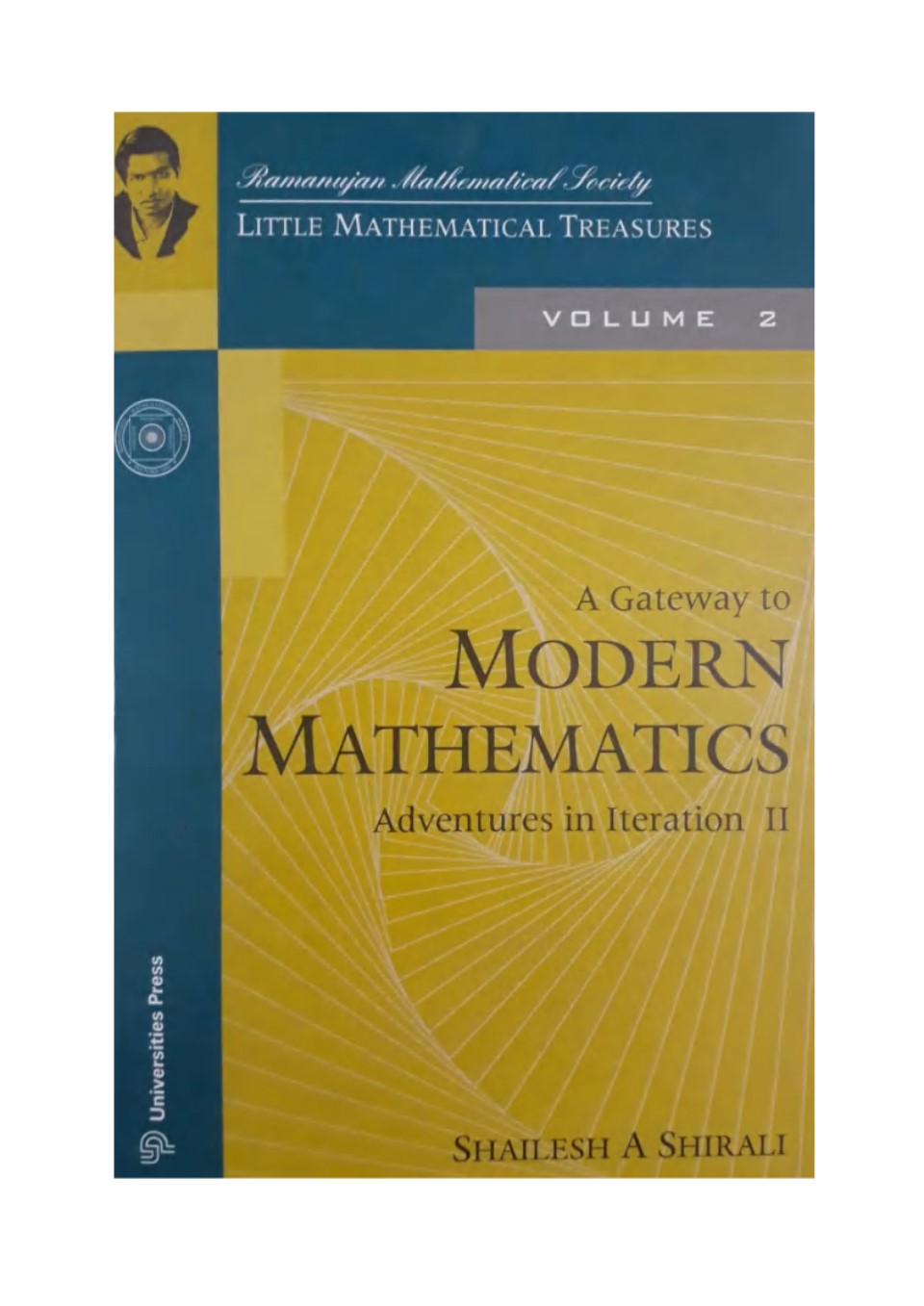 A Gateway to Modern MathematICS Adventures in Iterations II （ Volume 2 ）