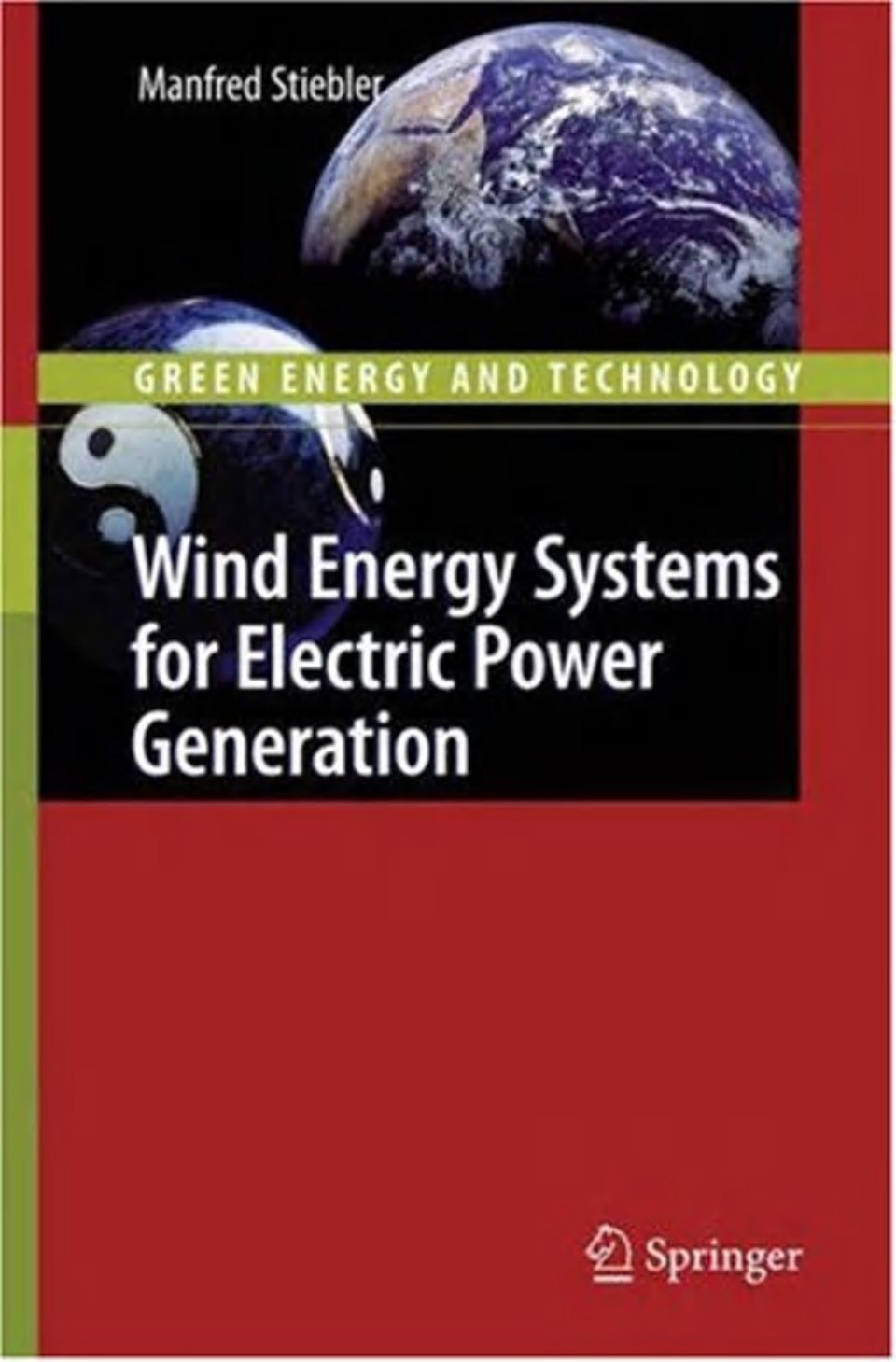 能源时代的风力发电(Wind.Energy.Systems.for.Electric.Power.Generation)Manfred.Stiebler.影印版