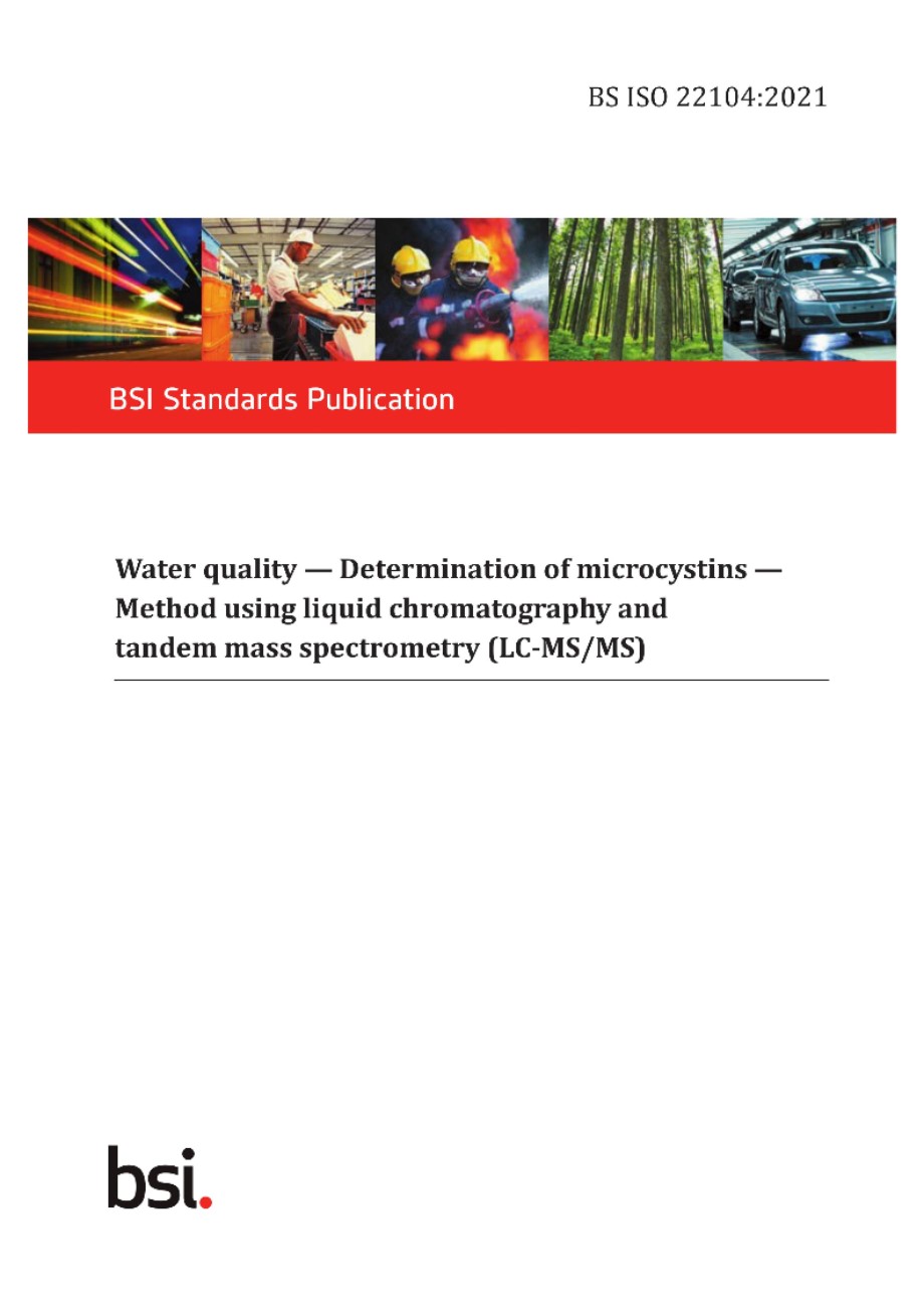 BS ISO 22104-2021 水质.微囊藻毒素的测定.液相色谱法和串联质谱法(LC-MSMS)